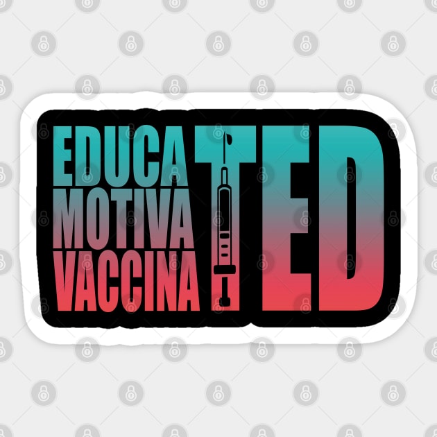 Educated Motivated Vaccinated Sticker by Charaf Eddine